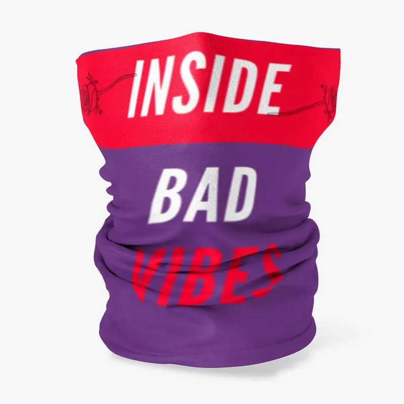 BadVIbesInside Face Covering