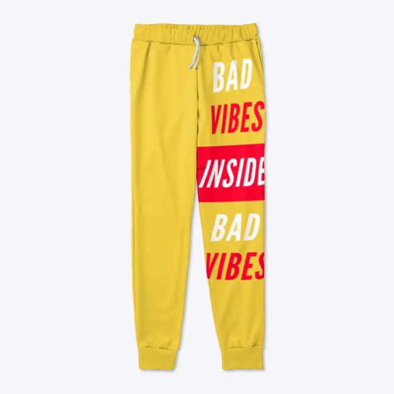 BadVibesInside Comfy Pants